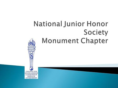  A national organization for scholars  The purpose of the NJHS is “to create enthusiasm for Scholarship, to stimulate a desire to render Service, to.