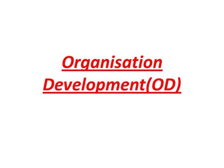 Organisation Development(OD)