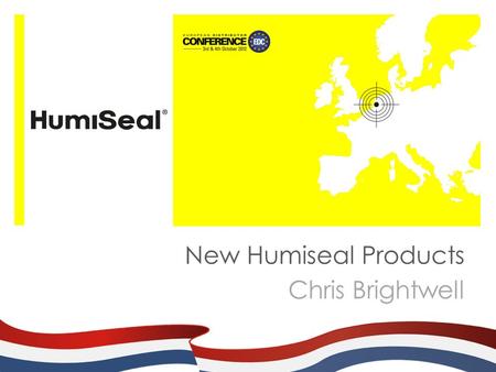 New Humiseal Products Chris Brightwell.