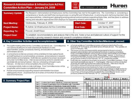  A formal update on Committee progress will be provided to the Provost, Executive VP for Finance, and other senior officials at UGA. This update will.