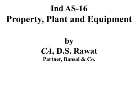 Property, Plant and Equipment