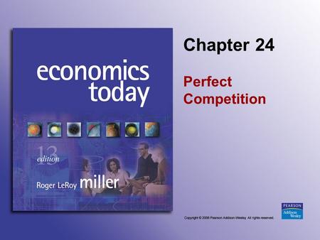 Chapter 24 Perfect Competition. Slide 24-2 Introduction A relatively new health care product offered for sale is the full-body CT scan. There are many.