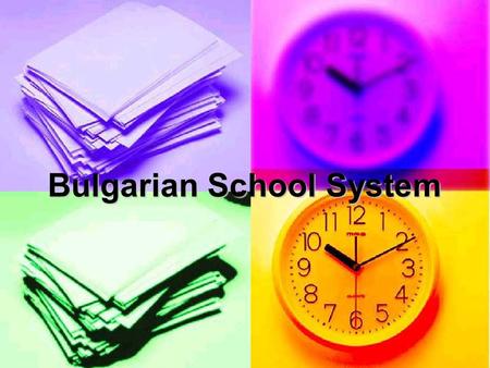 Bulgarian School System. Introduction The Bulgarian educational system covers: The Bulgarian educational system covers: Pre-school education – not compulsory.