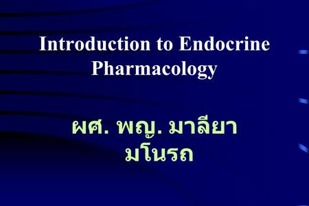 Introduction to Endocrine Pharmacology