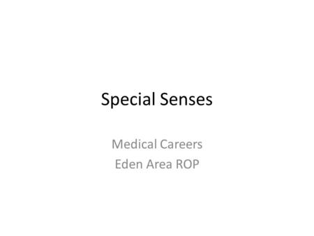 Medical Careers Eden Area ROP