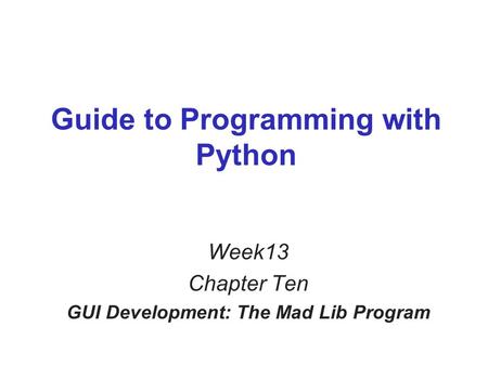 Guide to Programming with Python