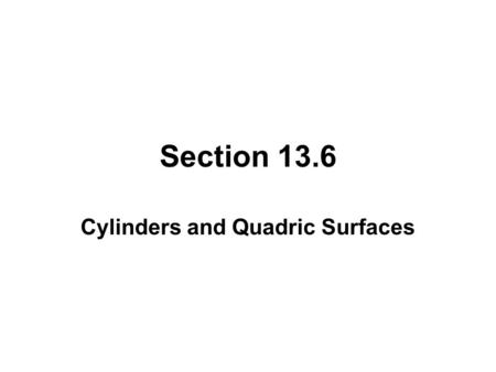 Cylinders and Quadric Surfaces