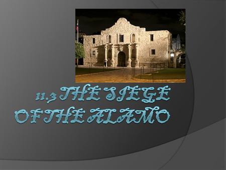 The Mexican Army Advances  Seeking revenge against the rebellious Texans, Santa Anna decided that he would personally lead the attack.  In Feb. 1836.