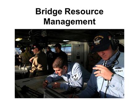 Bridge Resource Management