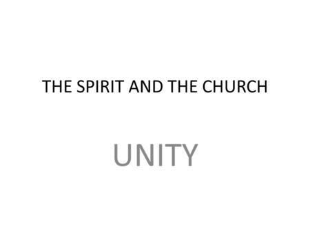 THE SPIRIT AND THE CHURCH