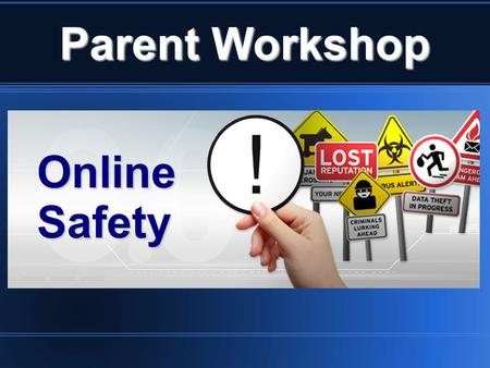 Parent Workshop OnlineSafety. Computer Safety Quiz.