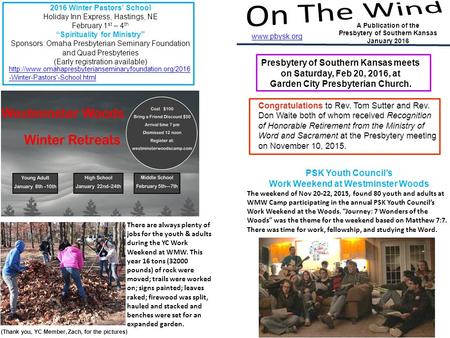 Www.pbysk.org A Publication of the Presbytery of Southern Kansas January 2016 2016 Winter Pastors’ School Holiday Inn Express, Hastings, NE February 1.