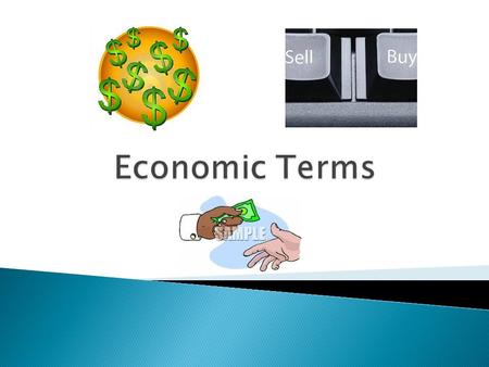  1. What to produce?  2. How to produce?  3. For whom to produce?