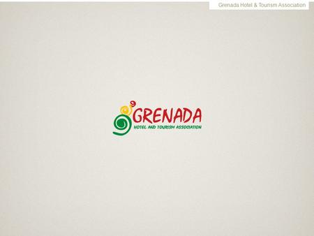 Grenada Hotel & Tourism Association. Email Marketing Campaign Clevon J. Noel IT Officer Grenada Hotel & Tourism Association April 9, 2013.