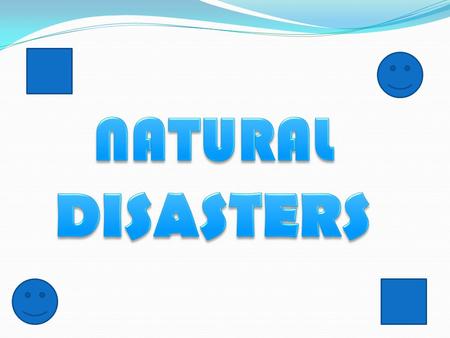 3. Tornadoes are good 4. Tsunamis are good 5. Thunderstorms are good 6. Winter storms are good 7. Hurricanes are good 8. Drought are good 9. While pools.