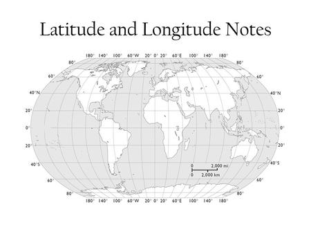 Latitude and Longitude Notes