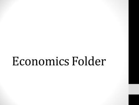 Economics Folder. Topics UK unemployment UK inflation UK exports and imports: trade in services and manufacturing UK GNP (economic growth) Government.