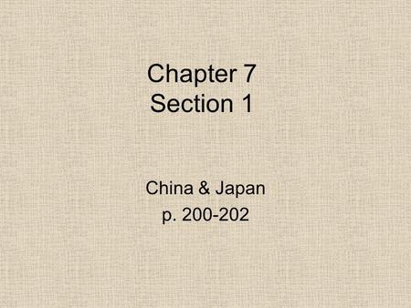 Chapter 7 Section 1 China & Japan p. 200-202. By the 1890’s, Japan & the leading European powers had carved out in China, Spheres of Influence– sections.