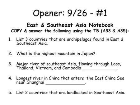 Opener: 9/26 - #1 East & Southeast Asia Notebook