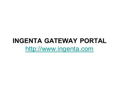 INGENTA GATEWAY PORTAL