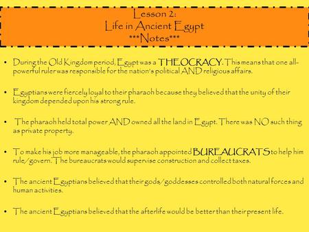 Lesson 2: Life in Ancient Egypt ***Notes***