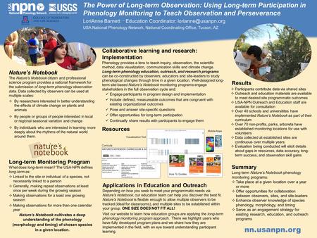 The Power of Long-term Observation: Using Long-term Participation in Phenology Monitoring to Teach Observation and Perseverance LoriAnne Barnett – Education.