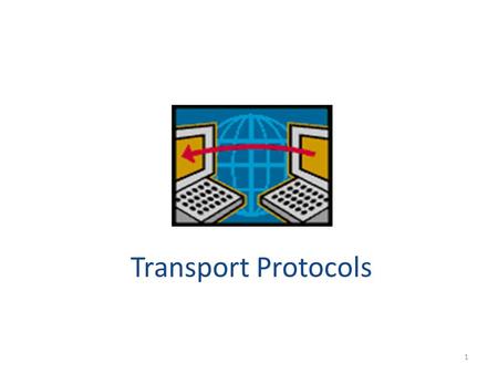 Transport Protocols.