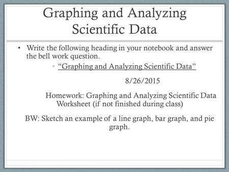 Graphing and Analyzing Scientific Data