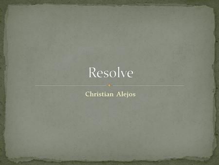 Christian Alejos. What is it that pushes us to keep going? The answer is not the same everyone. But when you find yourself in a dark place, you got to.