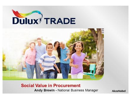 Social Value in Procurement Andy Brewin - National Business Manager.