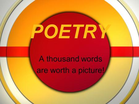 POETRY A thousand words are worth a picture!. WHY CARE ABOUT DEPRESSED DEAD GUYS? May I introduce you to Mr. Keating, who can answer that question…