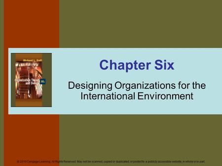 © 2010 Cengage Learning. All Rights Reserved. May not be scanned, copied or duplicated, or posted to a publicly accessible website, in whole or in part.