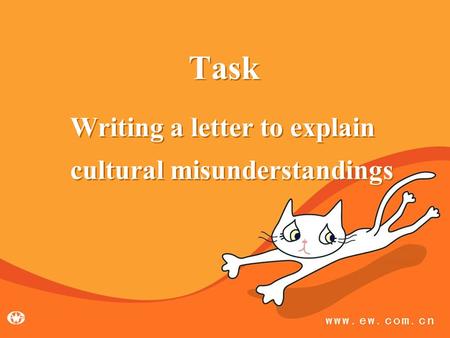 Task Writing a letter to explain cultural misunderstandings.