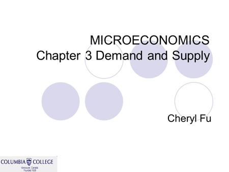 MICROECONOMICS Chapter 3 Demand and Supply