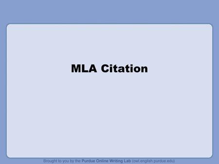 MLA Citation. Print Source with Author In-text Example: Wordsworth stated that Romantic poetry was marked by a spontaneous overflow of powerful feelings