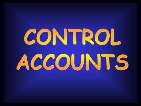 CONTROL ACCOUNTS.