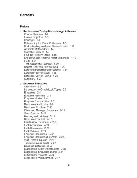 Preface 1Performance Tuning Methodology: A Review Course Structure 1-2 Lesson Objective 1-3 Concepts 1-4 Determining the Worst Bottleneck 1-5 Understanding.