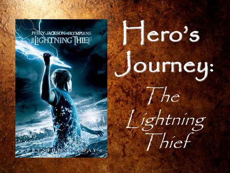 Hero’s Journey: The Lightning Thief.