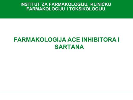 INSTITUT ZA FARMAKOLOGIJU, KLINIČKU FARMAKOLOGIJU I TOKSIKOLOGIJU