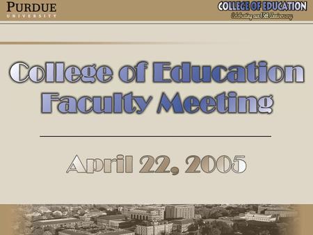 WelcomeWelcome Approval of Minutes – January 28, 2005 MeetingApproval of Minutes – January 28, 2005 Meeting Reports from the Standing CommitteesReports.