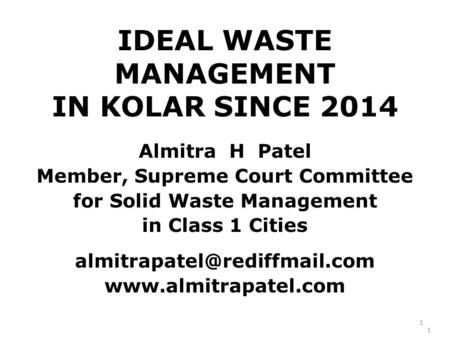 IDEAL WASTE MANAGEMENT IN KOLAR SINCE 2014