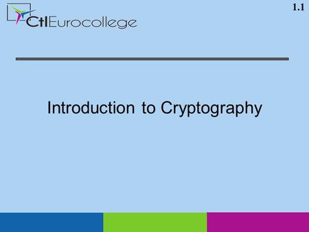 1.1 Introduction to Cryptography. 1.2 Basic Cryptography Cryptography is a deep mathematical subject. Cryptographic protocols provide a cornerstone for.