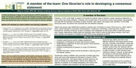 Alicia A. Livinski, MPH, MA - Division of Library Services, National Institutes of Health (NIH) Library, NIH, Bethesda, MD For further information, please.