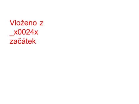 Vloženo z _x0024x začátek. I canread. You He, she, it We You They Já umímčíst.