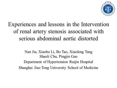 Nan Jia, Xiaobo Li, Bo Tao, Xiaofeng Tang Shaoli Chu, Pingjin Gao Department of Hypertension Ruijin Hospital Shanghai Jiao Tong University School of Medicine.