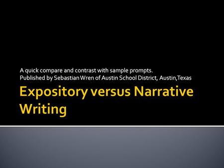 A quick compare and contrast with sample prompts. Published by Sebastian Wren of Austin School District, Austin,Texas.