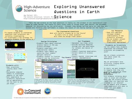 Exploring Unanswered Questions in Earth Science Amy Pallant (PI), The Concord Consortium, Concord, MA 01742  This.