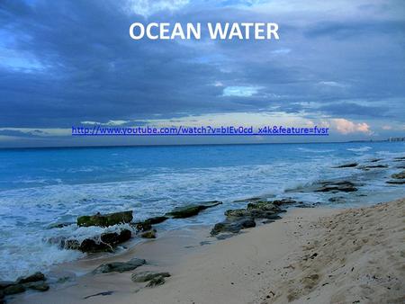 OCEAN WATER