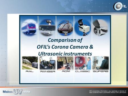 Comparison of OFIL’s Corona Camera & Ultrasonic instruments.