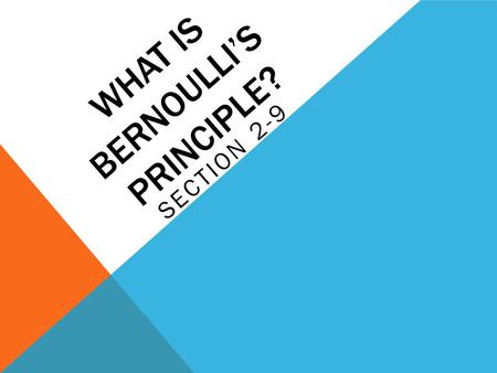 What is Bernoulli’s principle?